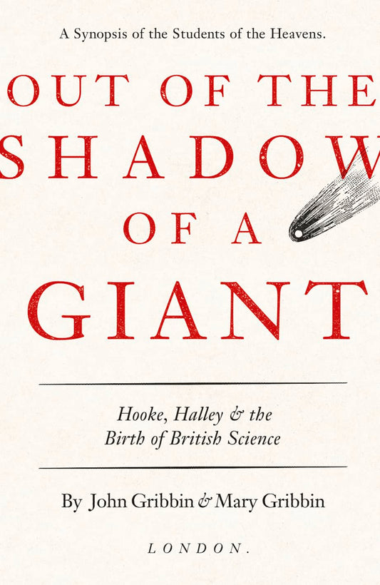 OUT OF THE SHADOW OF A GIAN_HB by John Gribbin and Mary Gribbin