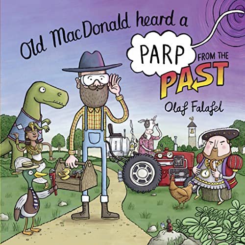 Old MacDonald Heard a Parp from the Past by Olaf Falafel