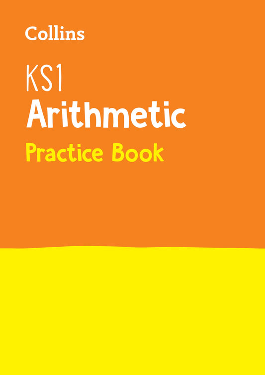 Collins KS1 SATs Revision and Practice - New Curriculum - KS1 Mathematics - Arithmetic SATs Question Book by Collins KS1