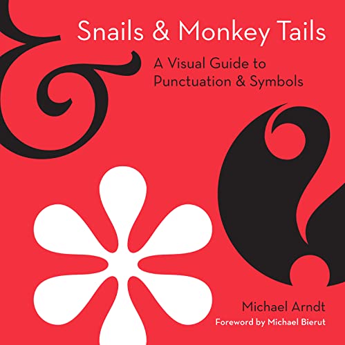Snails and Monkey Tails by Arendt, Michael