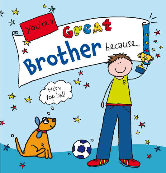 You're a Great Brother Because . . . (Suga-Lumps) by Ged Backland
