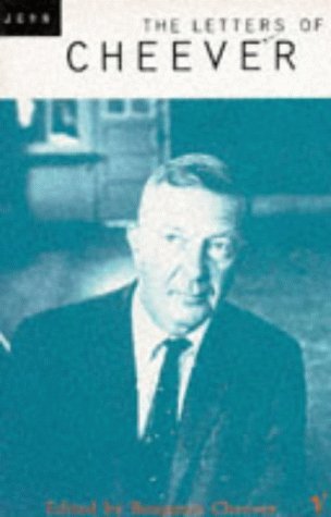 The Letters of John Cheever by Cheever, Benjamin Hale Cheever John