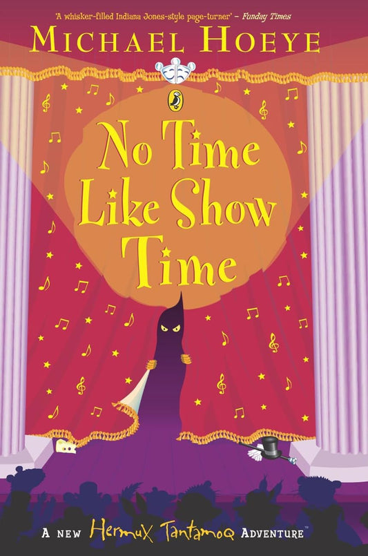 No Time Like Show Time by Michael Hoeye