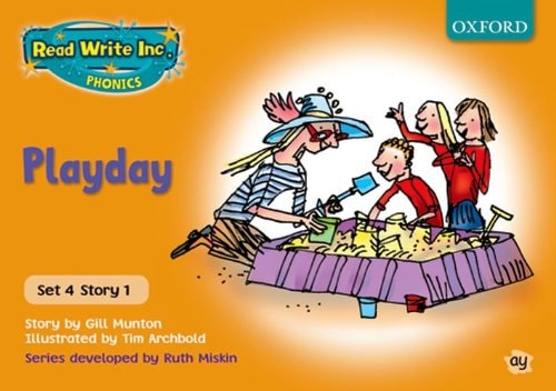 Read Write Inc. Phonics: Orange Set 4 Storybooks: Playday by Gill Munton, Ruth Miskin