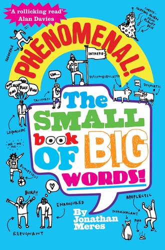 Phenomenal : The Small Book of Big Words by Jonathan Meres