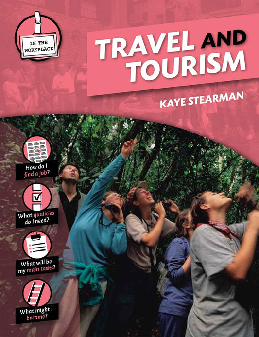 Travel and Tourism (In the Workplace) by Kaye Stearman