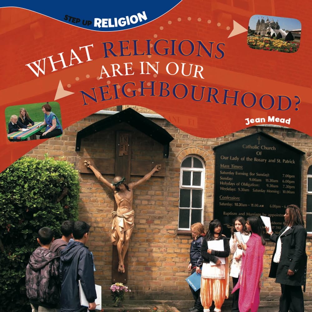 What Religions Neighbourhood (Step Up Religion) by Jean Mead