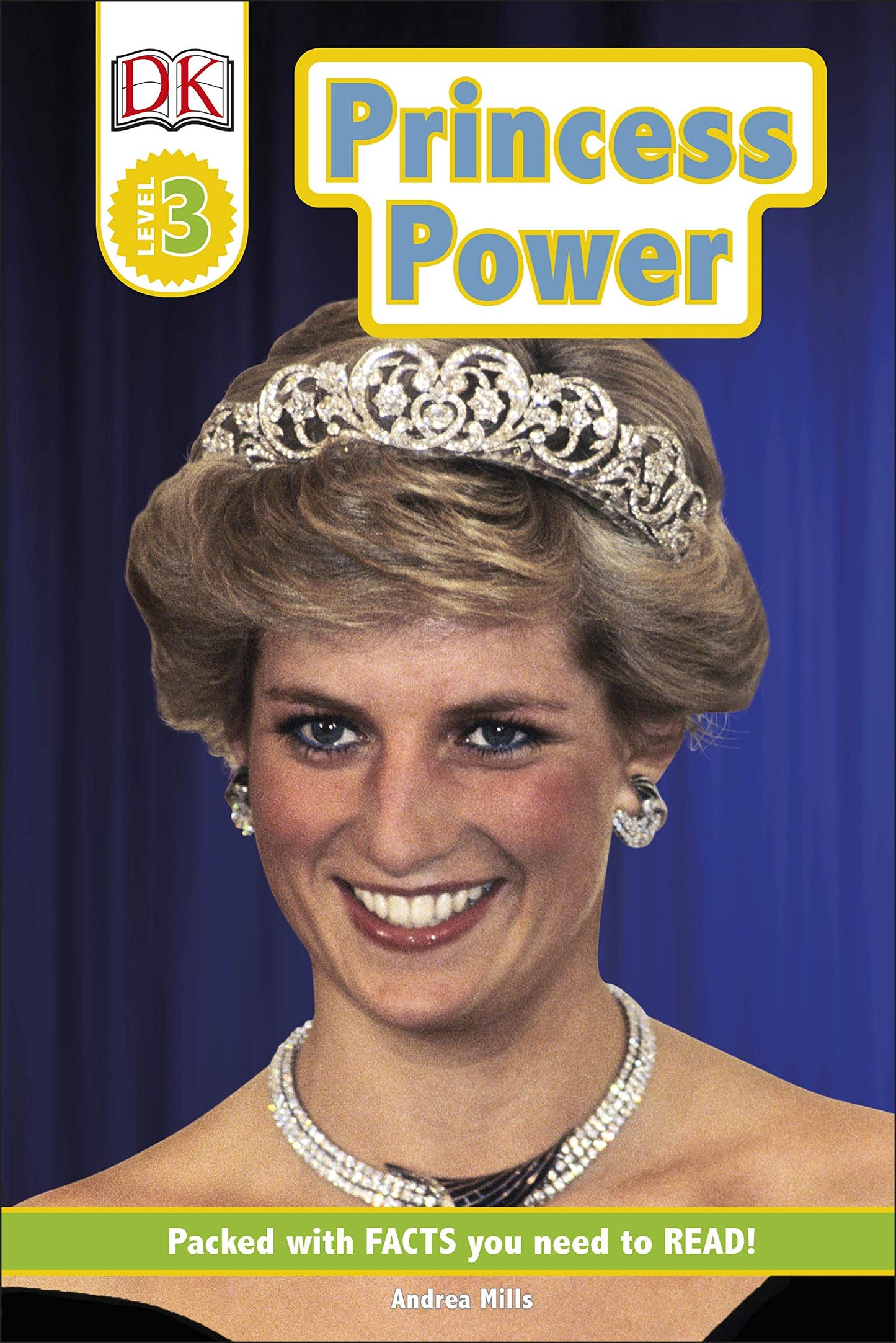 Princess Power (DK Readers Level 3) by Andrea Mills