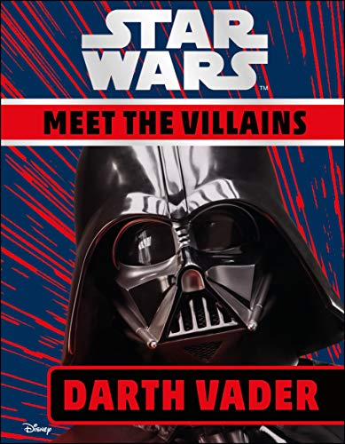 Star Wars Meet the Villains Darth Vader by DK