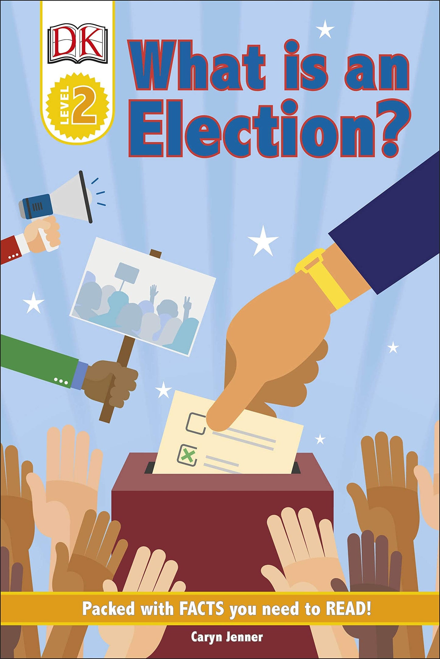 DK Reader Level 2 What Is An Election by Caryn Jenner
