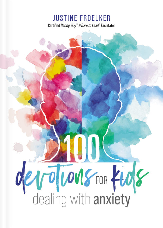 100 Devotions for Kids Dealing with Anxiety by Justine Froelker