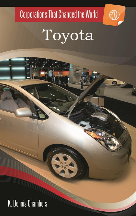 Toyota (Corporations That Changed the World) by K. Dennis Chambers