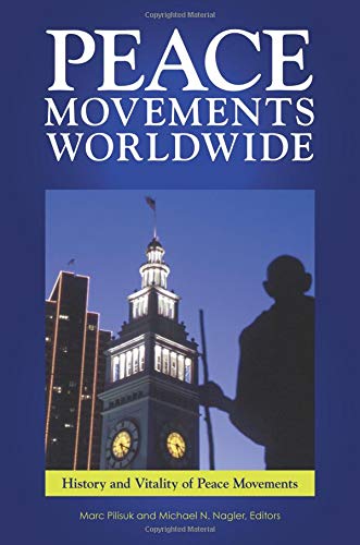 Peace Movements Worldwide [3 volumes]: 3 volumes (Contemporary Psychology)