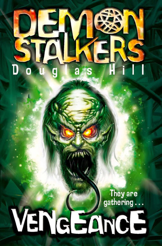 Demon Stalkers 3 - Vengeance by Douglas Hill