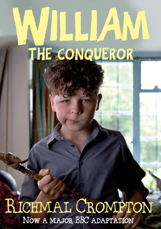 William the Conqueror by Richmal Crompton