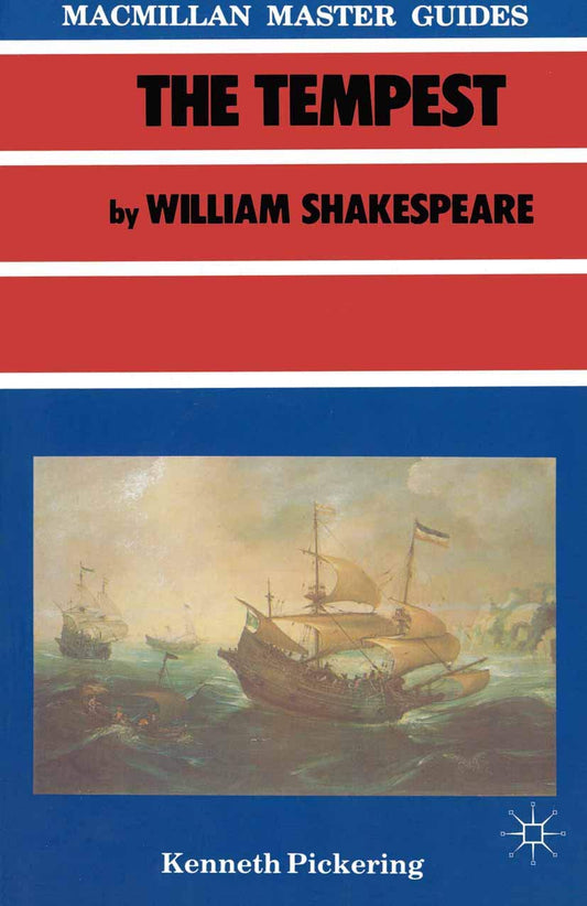 Shakespeare: The Tempest (Macmillan Master Guides, 11) by Kenneth Pickering
