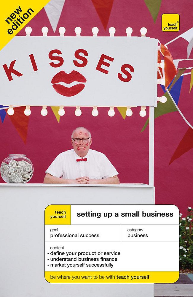 Teach Yourself Setting Up a Small Business (Teach Yourself Business Skills) by David Weller, Vera Hughes