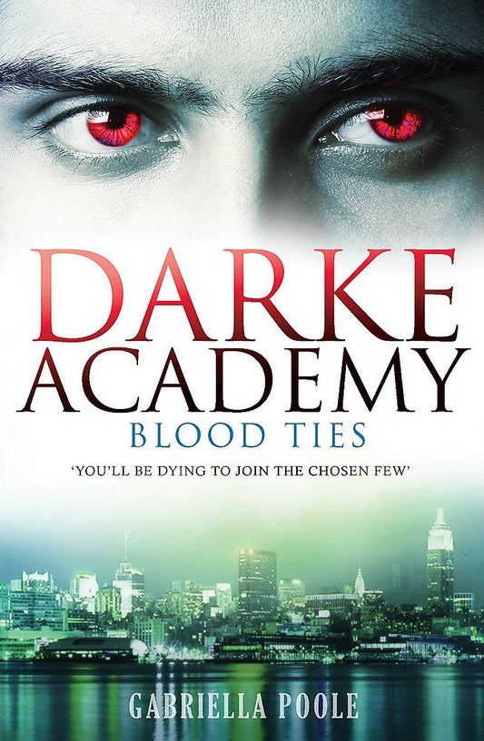 Blood Ties (The Darke Academy, Book 2) by Gabriella Poole