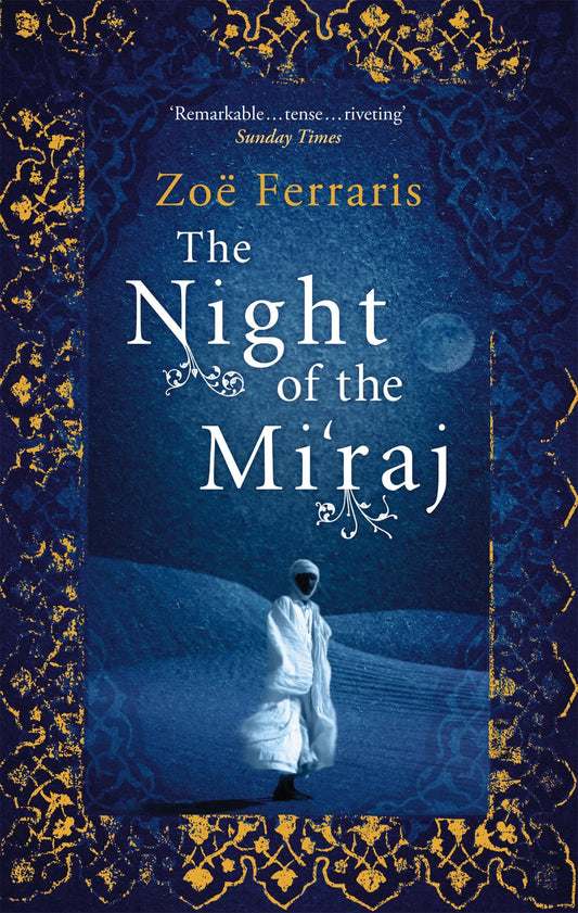 The Night of the Mi'raj [Paperback] [Jan 01, 2009] Zoe Ferraris by Zoe Ferraris