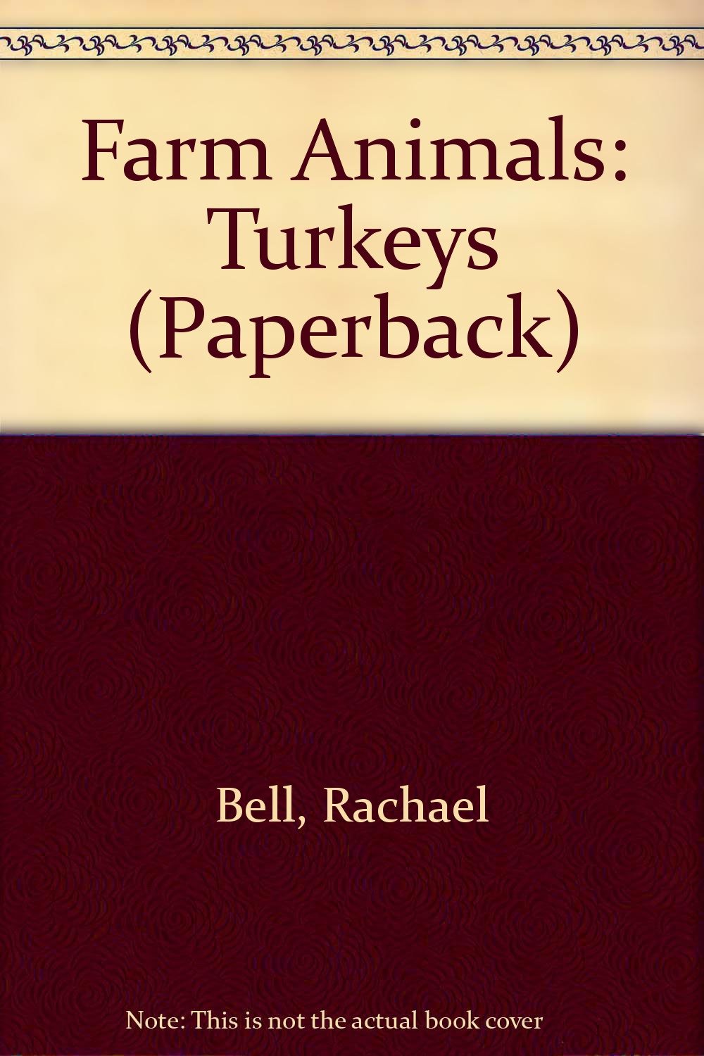Farm Animals: Turkeys (Farm Animals) by Rachael Bell