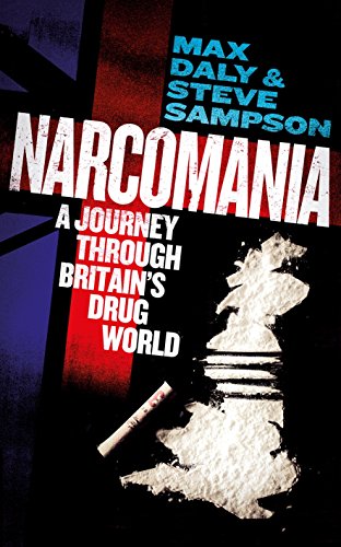 Narcomania by Max Daly
