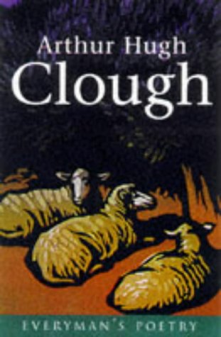 Arthur H. Clough Eman Poet Lib #48 (Everyman Poetry) by Arthur Hugh Clough