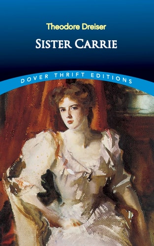 Sister Carrie (Dover Thrift Editions: Classic Novels) by Theodore Dreiser