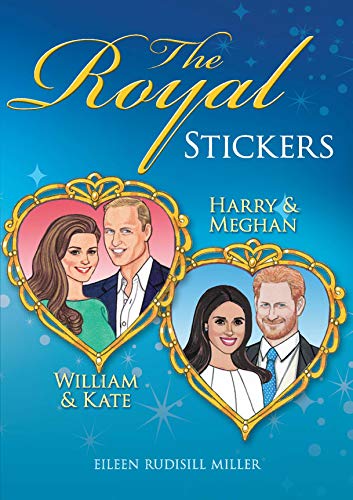 The Royal Stickers: William & Kate, Harry & Meghan (Dover Stickers) by Eileen Rudisill Miller