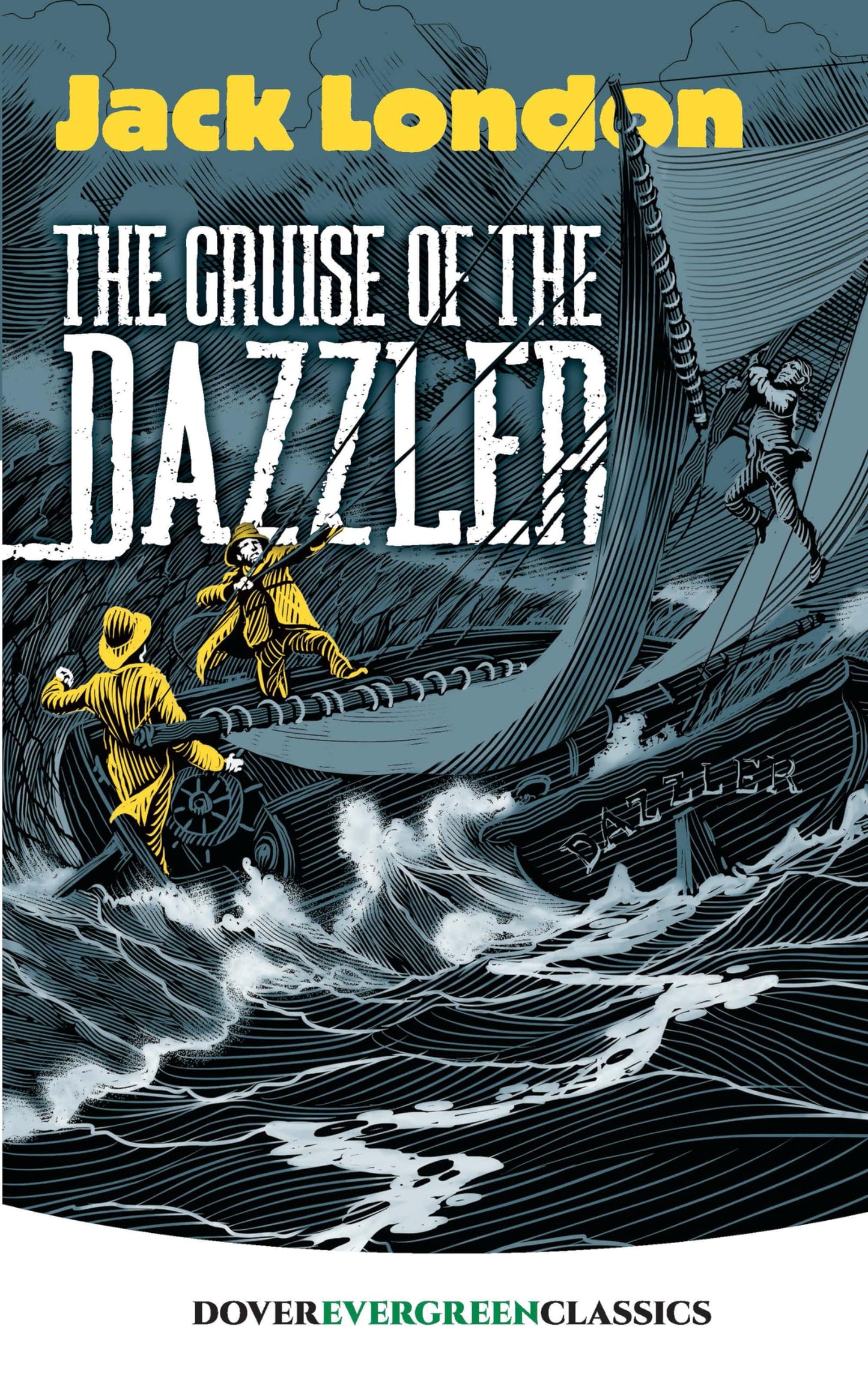 The Cruise of the Dazzler (Dover Children's Evergreen Classics) by Jack London