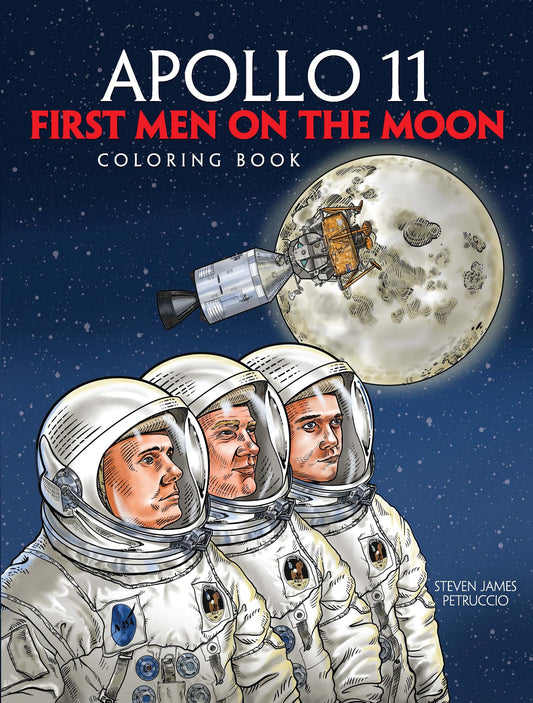 Apollo 11: First Men on the Moon Coloring Book (Dover Space Coloring Books) by Steven James Petruccio