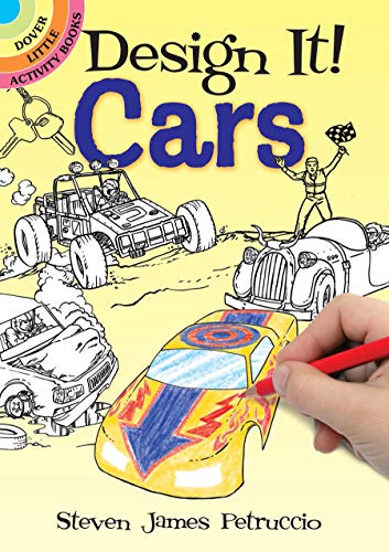 Design It! CARS (Dover Little Activity Books) by Steven James Petruccio