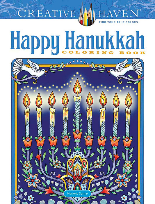 Creative Haven Happy Hanukkah Coloring Book (Adult Coloring Books: Holidays & Celebrations) by Marjorie Sarnat