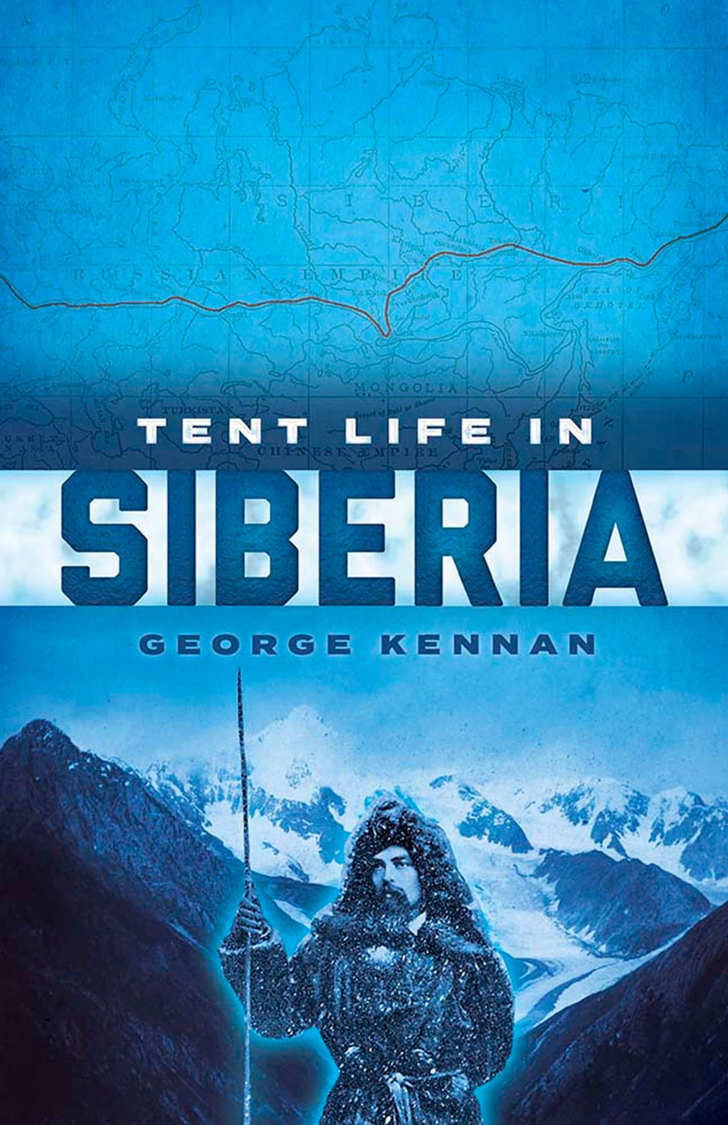 Tent Life in Siberia by George Kennan