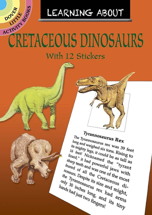 Learning About Cretaceous Dinosaurs (Dover Little Activity Books) by Jan Sovak
