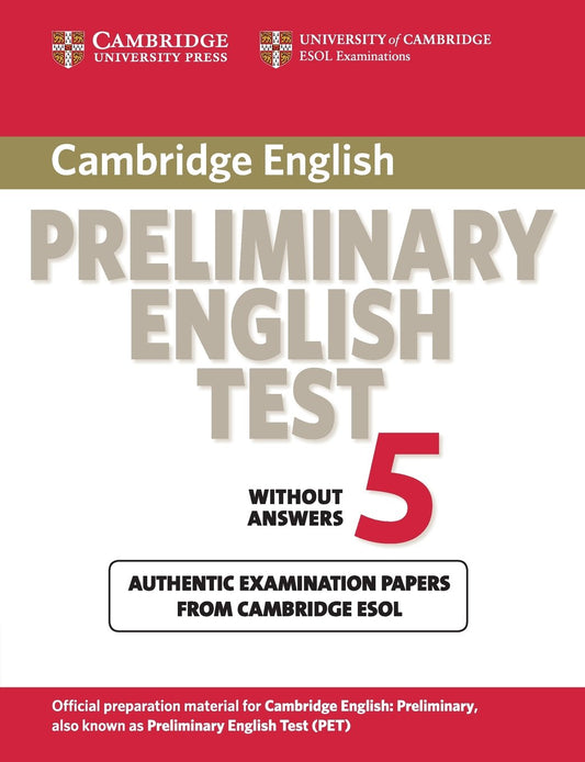 Cambridge Preliminary English Test 5 Student's Book (PET Practice Tests) by Cambridge ESOL