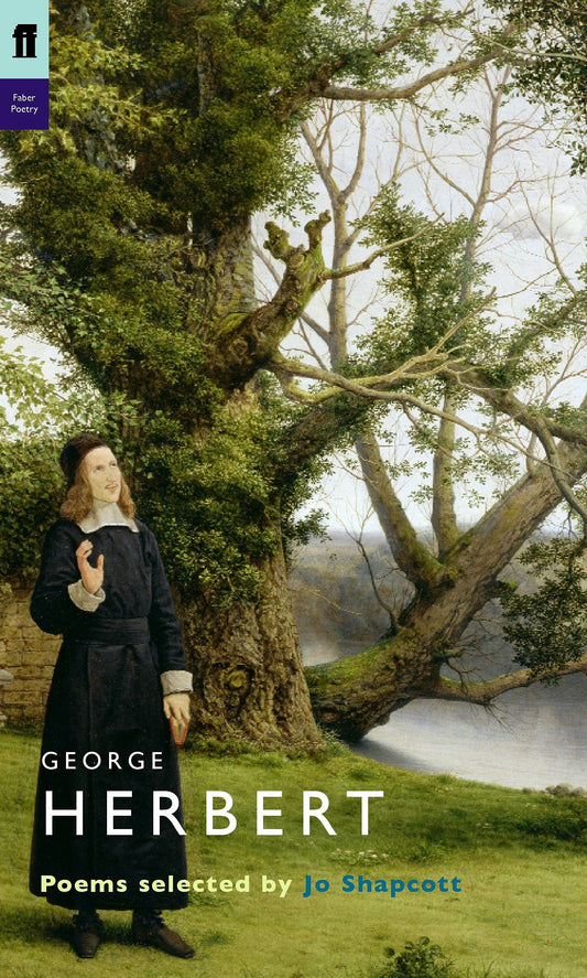 George Herbert : Poems Selected by Jo Shapcott by Jo Shapcott