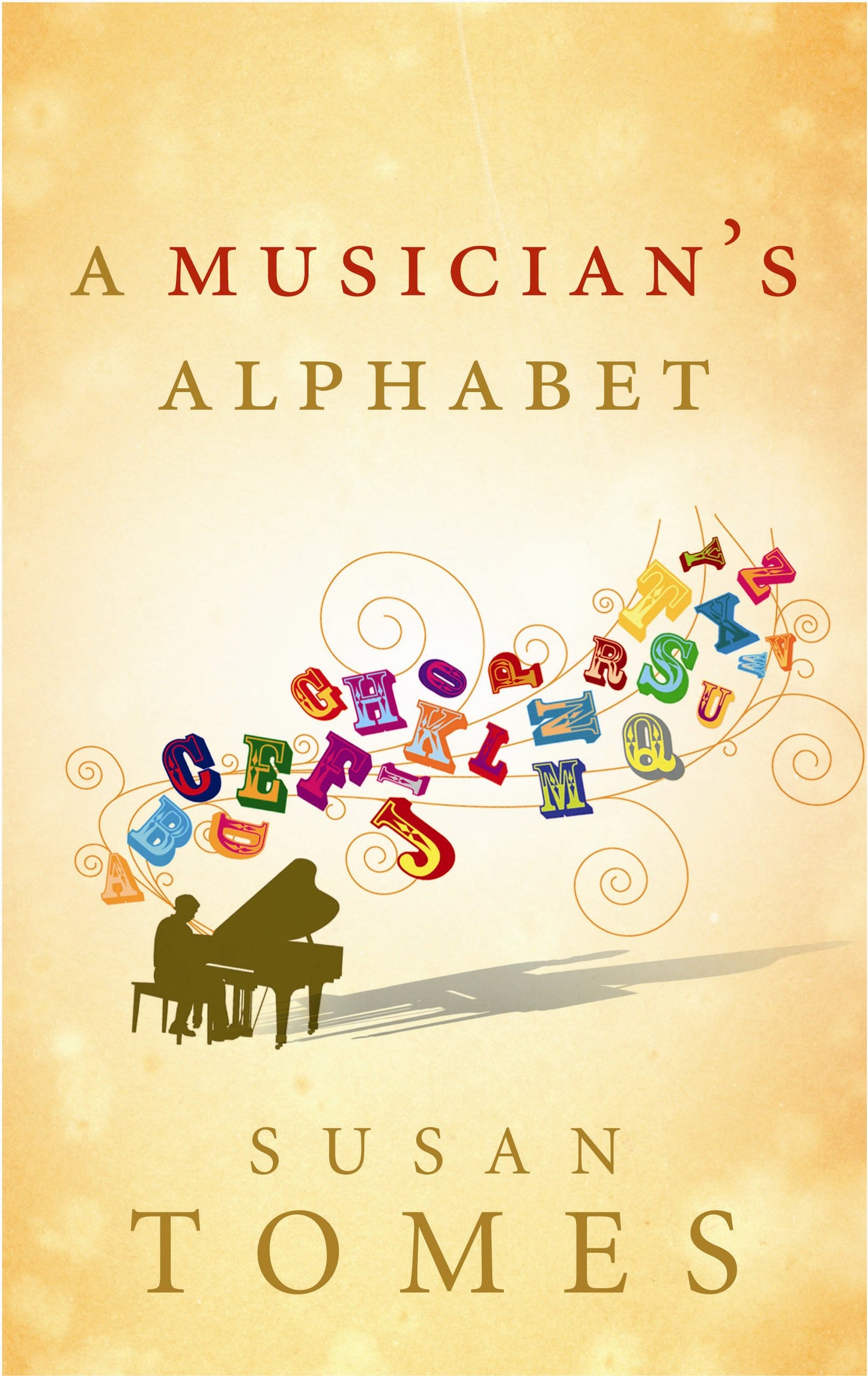 A Musician's Alphabet by Susan Tomes