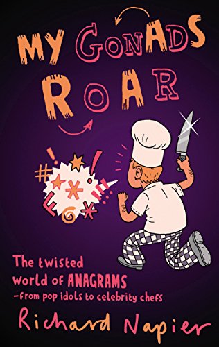 My Gonads Roar by Richard Napier