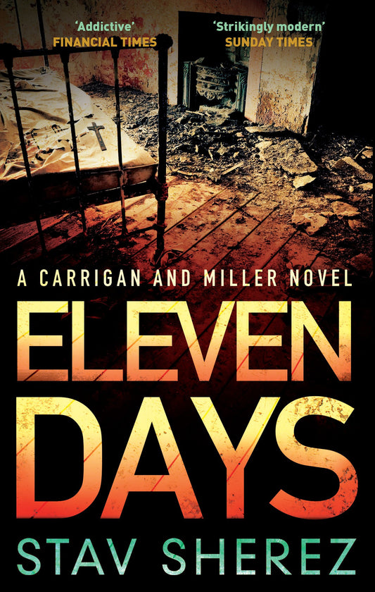 Eleven Days (Carrigan & Miller) by Stav Sherez