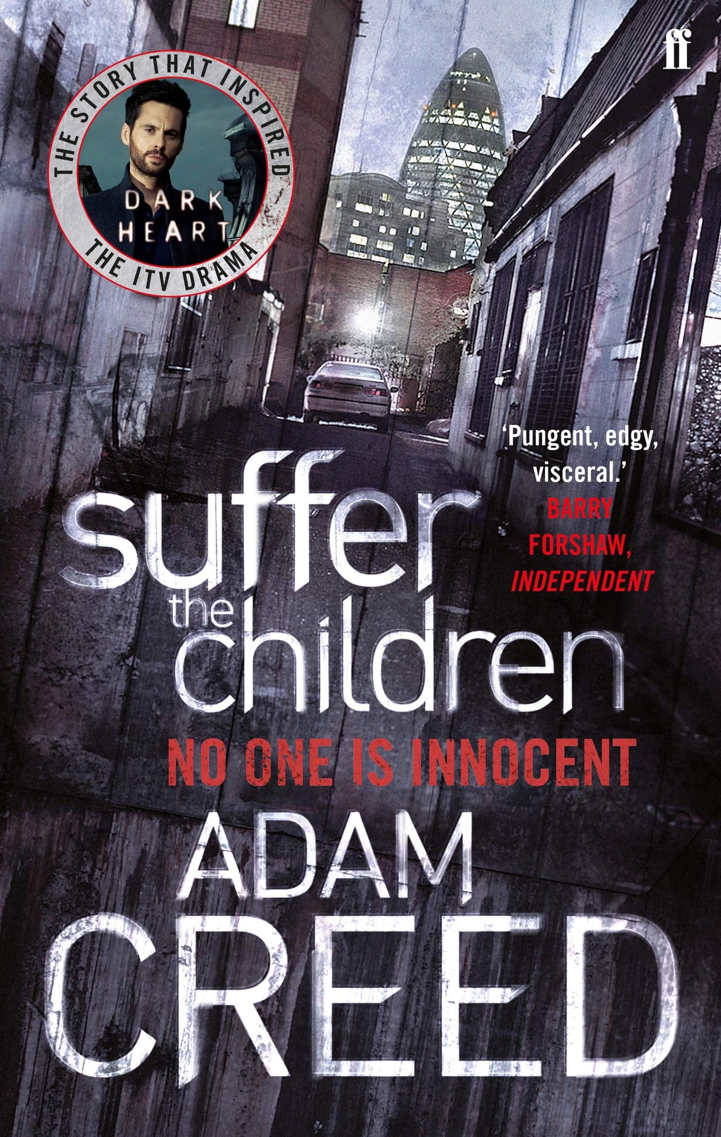 Suffer the Children: Dark Heart TV Tie In (Di Staffe 1) by Adam Creed