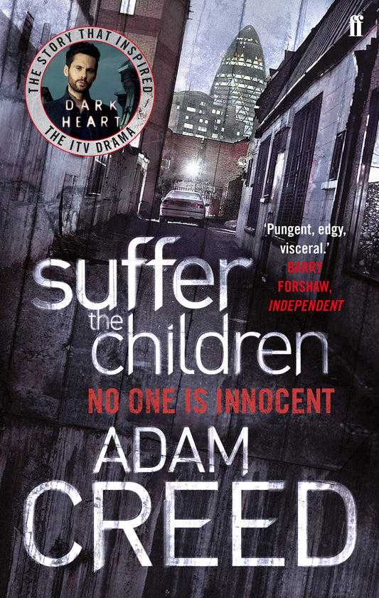 Suffer the Children: Dark Heart TV Tie In (Di Staffe 1) by Adam Creed