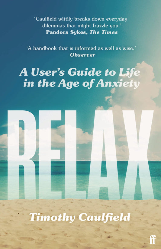 Relax by Timothy Caulfield