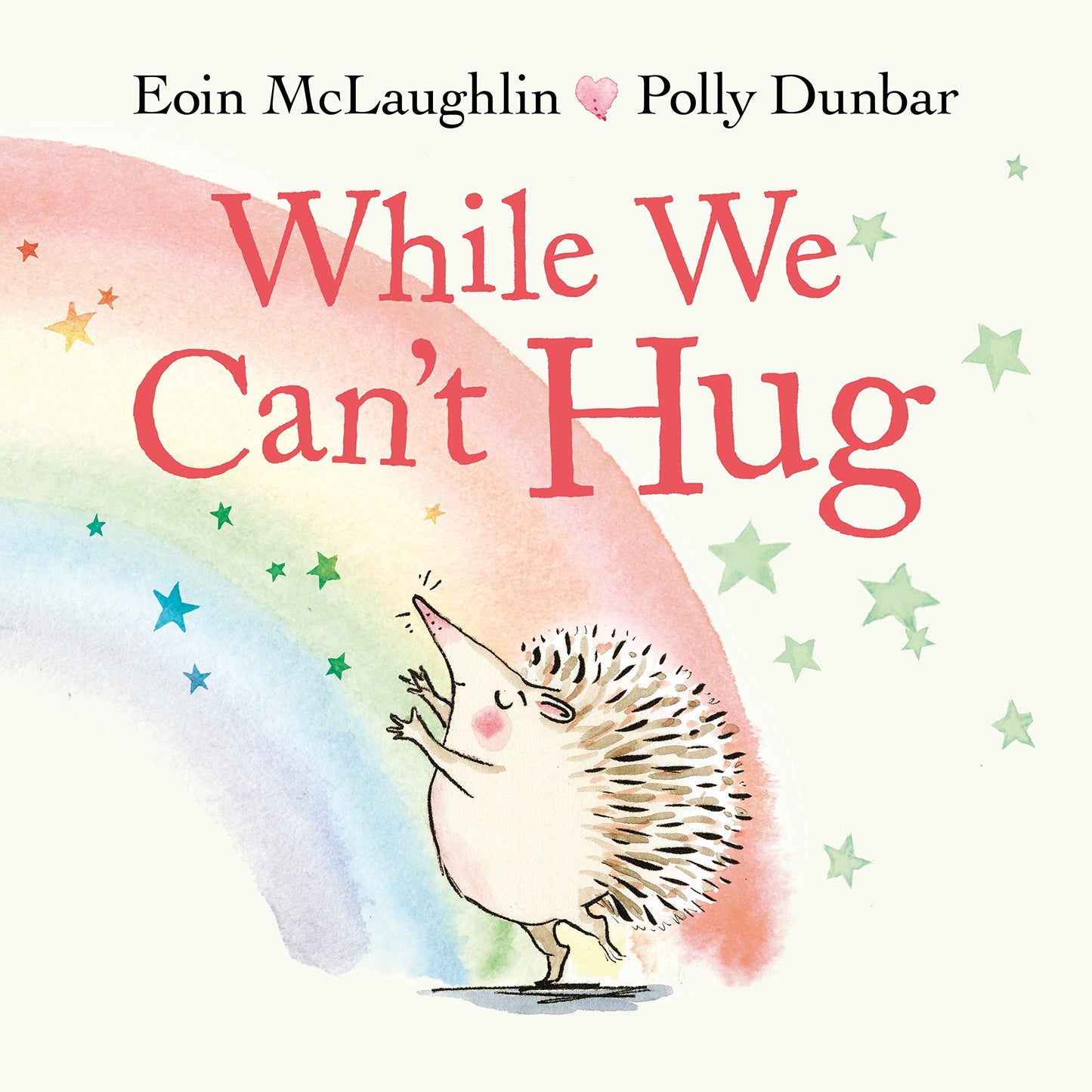 While We Can't Hug (Hedgehog & Friends) by Eoin McLaughlin