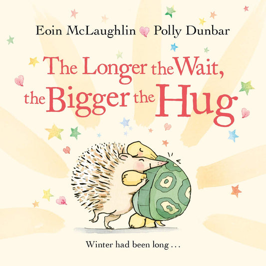 The Longer the Wait, the Bigger the Hug: Mini Gift Edition (Hedgehog & Friends) by Eoin McLaughlin