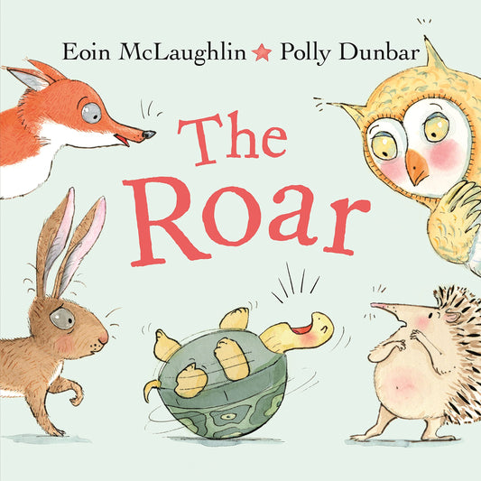 The Roar (Hedgehog & Friends) by Eoin McLaughlin
