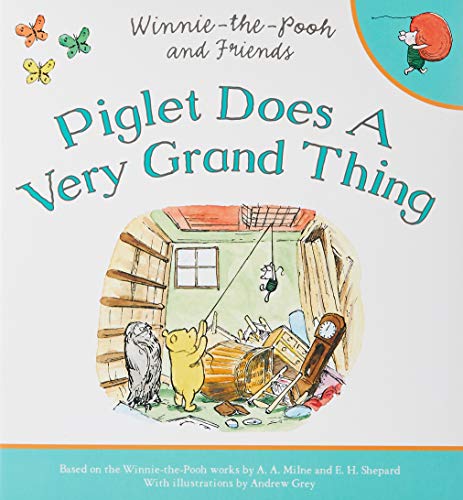 Winnie-The-Pooh: Piglet Does a Very Grand Thing by Egmont Publishing Uk