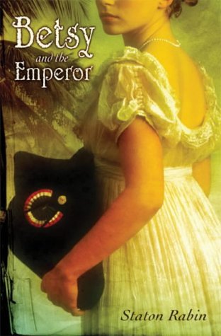 Betsy and the Emperor by Staton Rabin