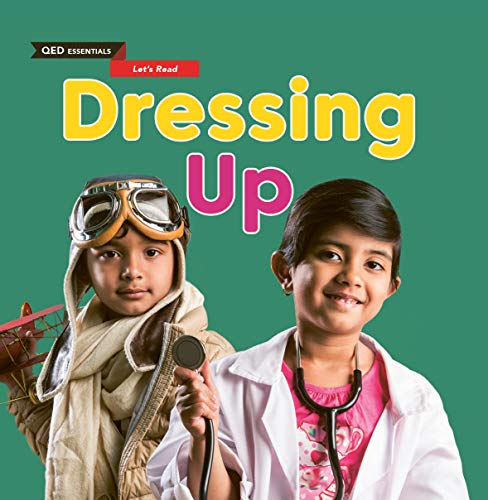 Let's Read: Dressing Up! (QED Essentials) by Simon Mugford