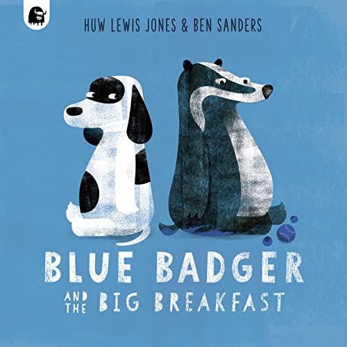 Blue Badger and the big breakfast by unknown author
