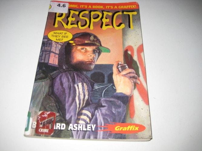 Graffix: Respect (Graffix) by Bernard Ashley, Kim Harley